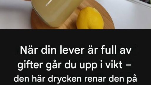 När din lever är full av gifter går du upp i vikt – den här drycken renar den på 72 timmar