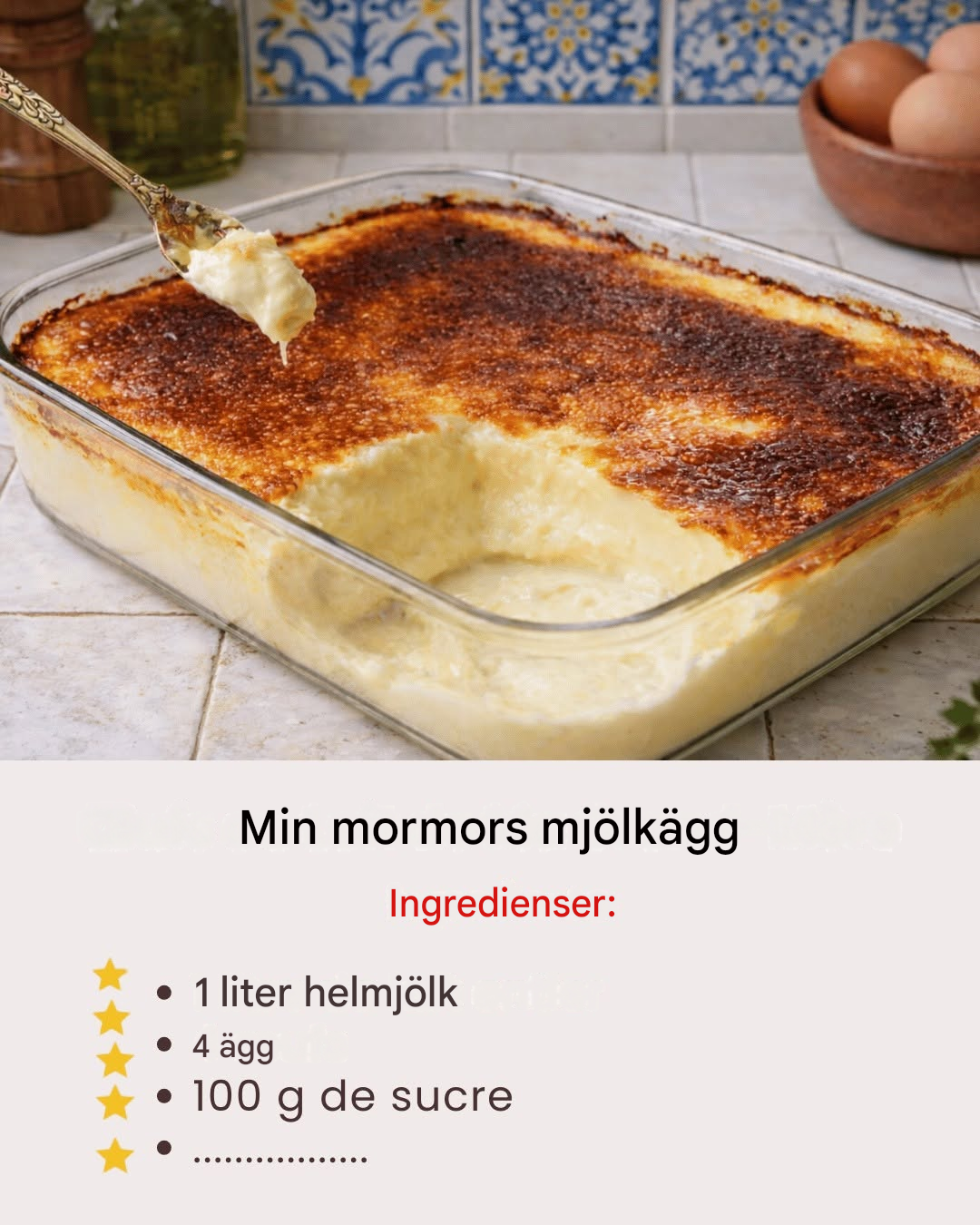 Min mormors mjölkägg: En söt och krämig traditionell dessert