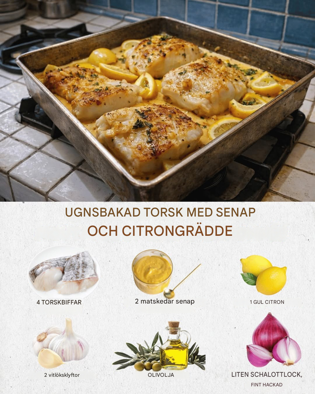 Ugnsbakad torsk med senap och citronkräm: En raffinerad och smältande rätt i munnen