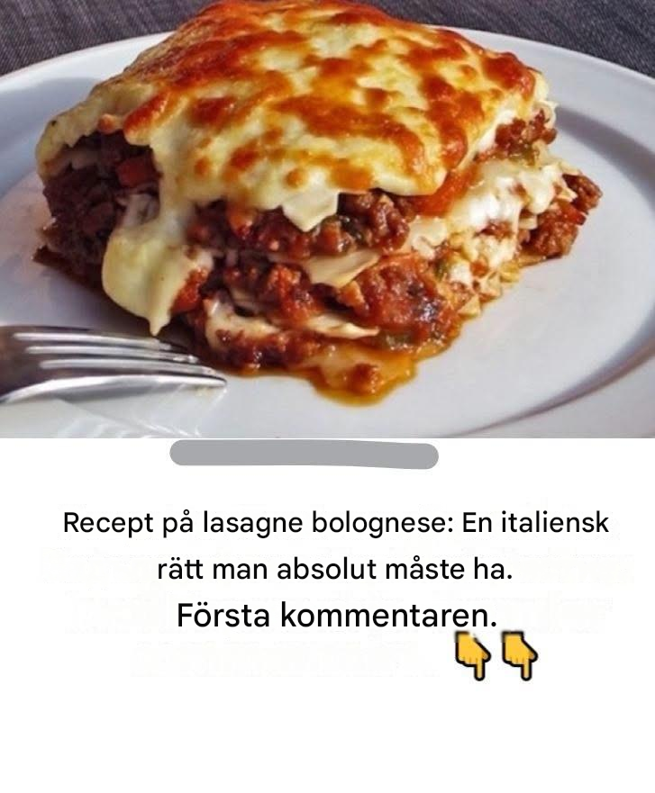 Lasagne Bolognese Recept: En enkel italiensk rätt