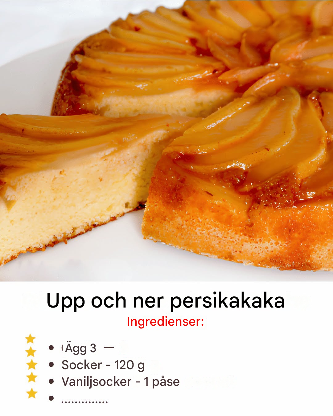 Upp och ner persikokaka — Saftig, karamelliserad och oemotståndlig!