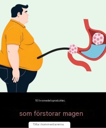 10 livsmedel som gör din mage större